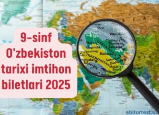 9-sinf O'zbekiston tarixi imtihon biletlari 2025