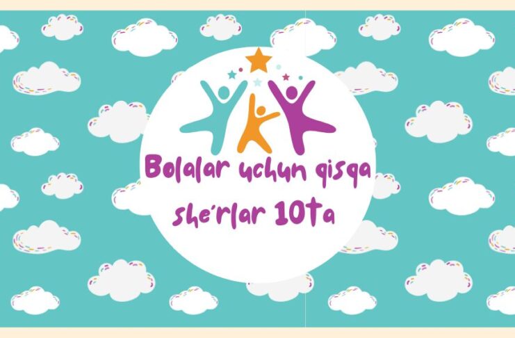 Bolalar uchun qisqa sherlar 10ta